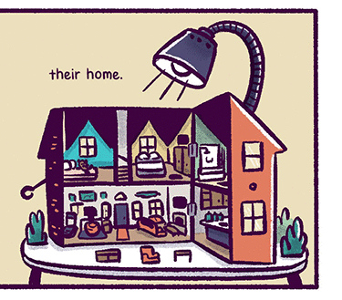 Text: “their home.“ Illsutration: Table with an open doll house with visible interior and a lamp shining on it from above.