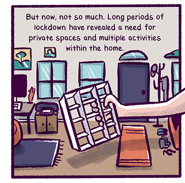 Text: “But now not so much. Long periods of lockdown have revealed a need for private spaces and multiple activities within the home.“ Illustration: Alessandra Wood shown standing, she holds a toy-sized shelf in her hand that she’s placing into a living room, in her other hand she holds a toy-sized rug.